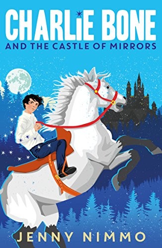 Jenny Nimmo: Charlie Bone and the Castle of Mirrors (2016, Egmont Books Ltd)