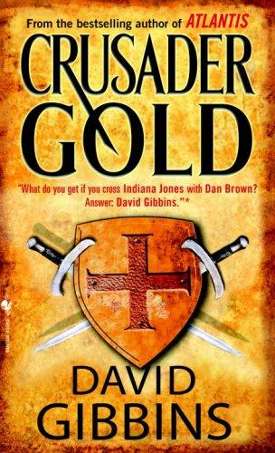 David Gibbins: Crusader Gold (2007, Bantam)