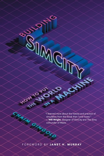 Chaim Gingold, Janet H. Murray: Building SimCity (Paperback, 2024, MIT Press)