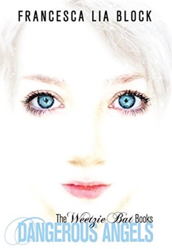 Francesca Lia Block: Dangerous Angels (Paperback, 2010, HarperTeen)