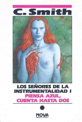 Cordwainer Smith: Piensa azul, cuenta hasta dos (Español language)