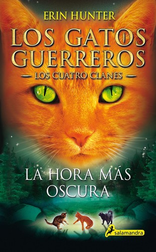 Erin Hunter: La hora más oscura (Spanish language, 2013)