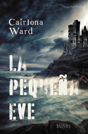 Catriona Ward: La pequeña Eve (Paperback, español language, 2022, Alianza Editorial)