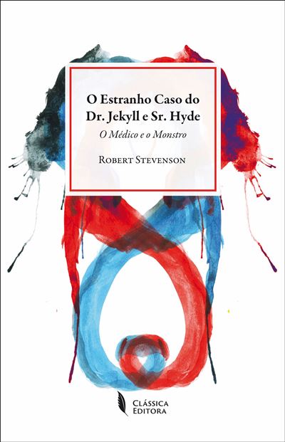 Robert Louis Stevenson: O Estranho Caso do Dr. Jekyll e Sr. Hyde (Paperback, Português language, 2021, Clássica Editora)