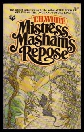 Terence Hanbury White: Mistress Masham's Repose (1979, Berkley)