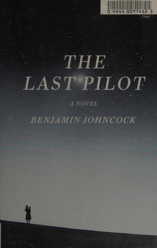 Benjamin Johncock: The last pilot (2015, Center Point Large Print)