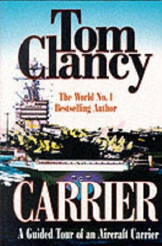Tom Clancy: Carrier (2000, Sidgwick & Jackson Ltd)