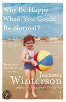 Jeanette Winterson: Why Be Happy When You Could Be Normal? (2011, Penguin Random House)