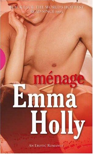 Emma Holly: Menage (Black Lace) (Paperback, 2007, Virgin Black Lace)