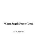 Edward Morgan Forster: Where Angels Fear to Tread (Paperback, 2003, IndyPublish.com)