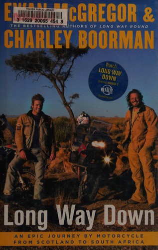 Ewan McGregor, Charley Boorman: Long Way Down (Hardcover, 2008, Atria)