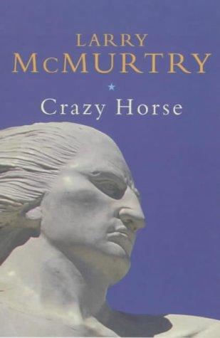 Larry McMurtry: Crazy Horse (Lives) (Paperback, 2000, Phoenix (an Imprint of The Orion Publishing Group Ltd ))