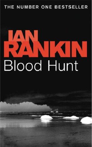 Ian Rankin: Blood Hunt (Paperback, 2006, ORION PAPERBACKS)