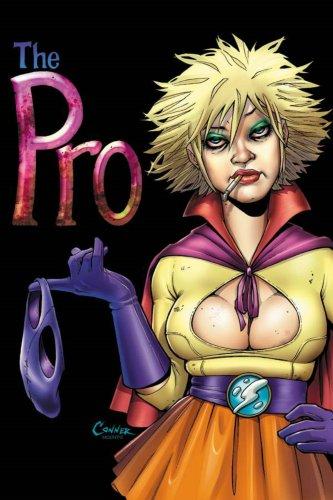 Garth Ennis, Amanda Conner, Jimmy Palmiotti: The Pro (Paperback, 2007, Image Comics)