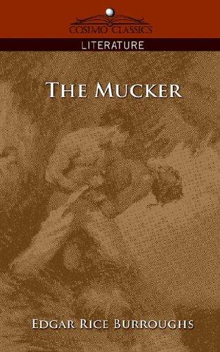 Edgar Rice Burroughs: The Mucker (Paperback, Cosimo Classics)