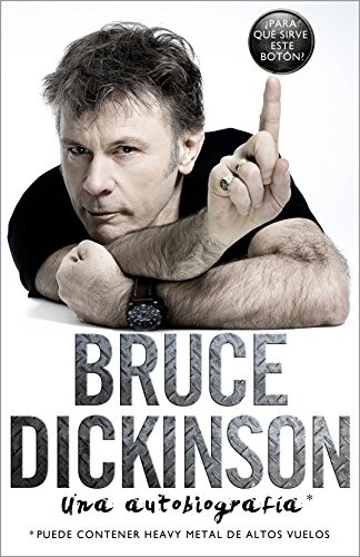 Bruce Dickinson, Pilar Recuero Gil: Bruce Dickinson (Hardcover, 2018, Libros Cúpula)