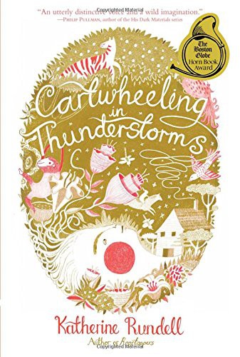 Katherine Rundell, Melissa Castrillón: Cartwheeling in Thunderstorms (Paperback, 2016, Simon & Schuster Books for Young Readers)