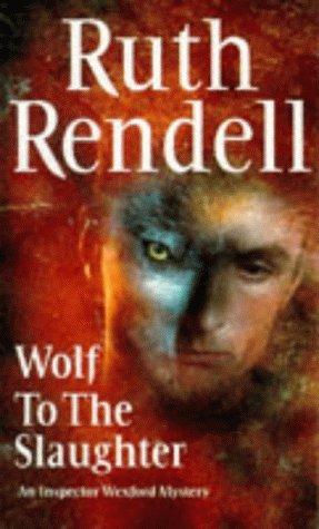 Ruth Rendell: Wolf to the Slaughter (Paperback, 1994, Random House (UK))