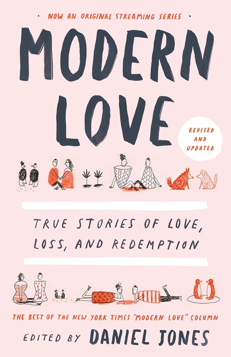 Dan Savage, Amy Krouse Rosenthal, Ayelet Waldman, Daniel M. Jones, Andrew Rannells: Modern Love, Revised and Updated (2019, Crown/Archetype)
