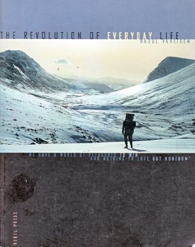 Raoul Vaneigem: Revolution of Everyday Life (Paperback, 1994, AK Press)