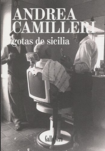 Andrea Camilleri, David Paradela López: Gotas de Sicilia (Paperback, 2016, Gallo Nero Ediciones)