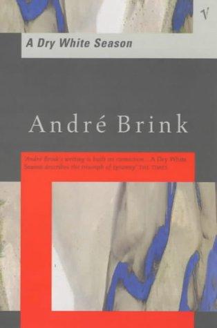 André Philippus Brink, Andre Brink , André Brink: A dry white season (Paperback, 1992, Minerva)