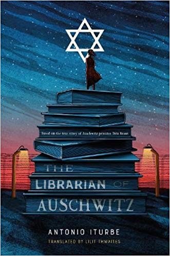 Antonio Iturbe, Lilit Thwaites: The librarian of Auschwitz (2017, Henry Holt and Company)