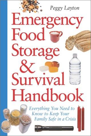 Peggy Layton: Emergency Food Storage & Survival Handbook (Paperback, 2002, Three Rivers Press)