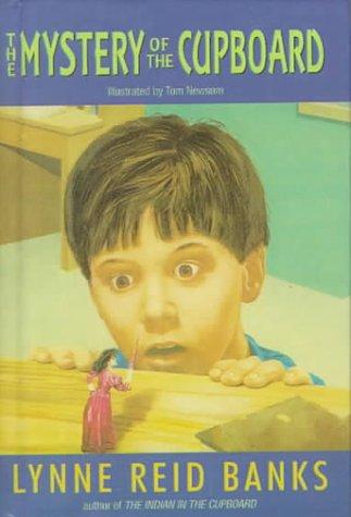 Lynne Reid Banks: The Mystery of the Cupboard (Hardcover, 1999, Tandem Library)
