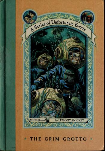 Lemony Snicket: The Grim Grotto (A Series of Unfortunate Events #11) (2004, HarperCollins)