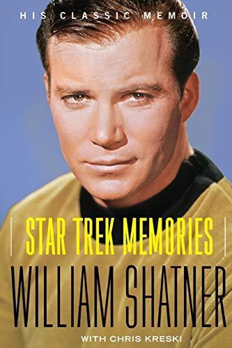 William Shatner, Chris Kreski: Star Trek Memories (2009, HarperCollins)