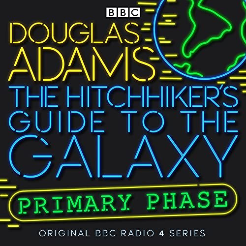 Douglas Adams, Douglas Adams (DUPLICATE): The Hitchhiker's Guide To The Galaxy (AudiobookFormat, 2019, Random House Audio Publishing Group, BBC Audio)