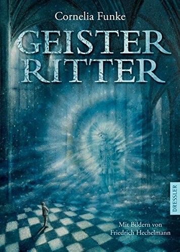 Cornelia Funke: Geisterritter (2011, Dressler Cecilie)