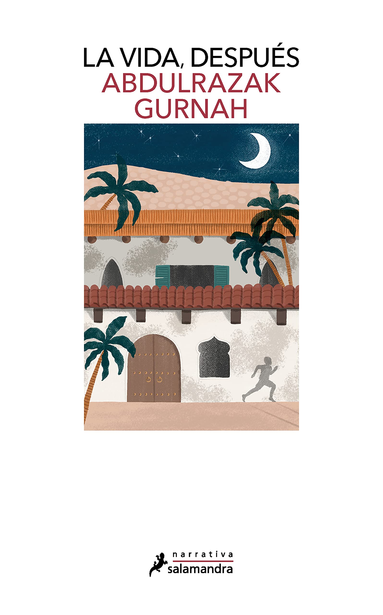 Abdulrazak Gurnah: La vida, después (Paperback, Español language, 2022, Salamandra)