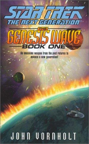 John Vornholt: The Genesis Wave Book One (Paperback, 2001, Star Trek)