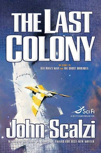 John Scalzi: The Last Colony (EBook, 2007, Tor Books)