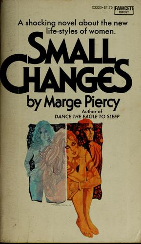 Marge Piercy: Small changes (Fawcett)