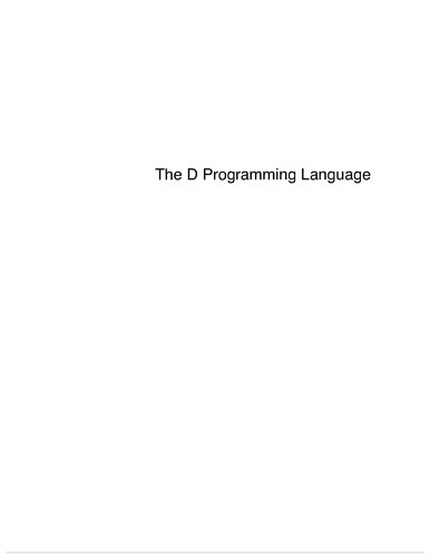 Andrei Alexandrescu: The D programming language (2010, Addison-Wesley)