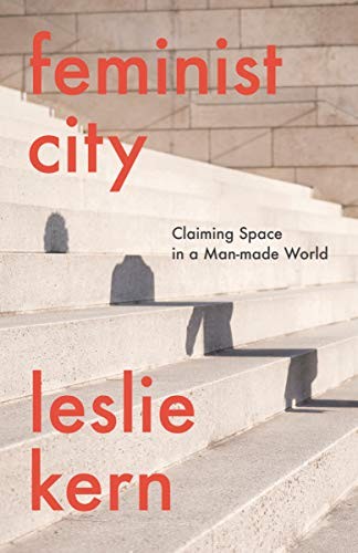 Leslie Kern, Leslie Kern: Feminist City (Hardcover, 2020, Verso)