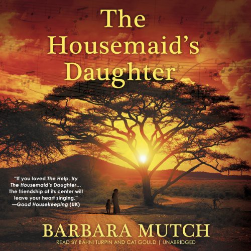 Barbara Mutch: The Housemaid's Daughter (AudiobookFormat, 2013, Blackstone Audiobooks, Blackstone Audio)