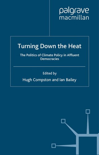 Hugh Compston, Ian H. Bailey: Turning down the heat (2009, Palgrave Macmillan)