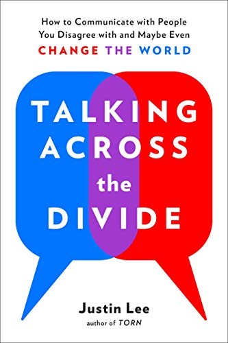 Justin Lee: Talking Across the Divide (Paperback, 2018, TarcherPerigee)