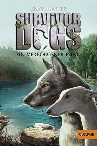 Erin Hunter: Survivor Dogs I 02. Ein verborgener Feind (Paperback, 2016, Beltz GmbH, Julius)
