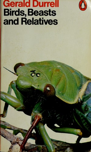 Gerald Durrell: Birds, beasts, and relatives (1978, Penguin Books)