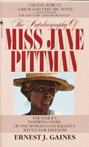 Ernest J. Gaines: The Autobiography of Miss Jane Pittman (Paperback, 1982, Bantam)