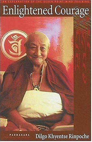 Dilgo Khyentse: Enlightened Courage (Paperback, Snow Lion Publications)
