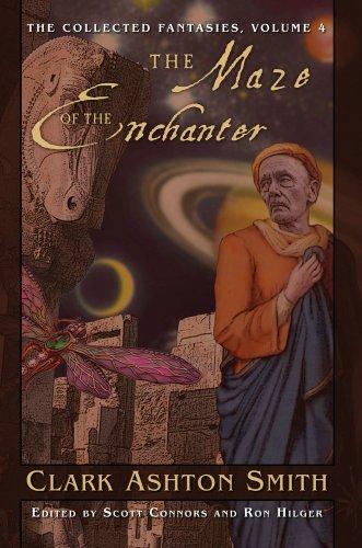 Clark Ashton Smith: The Collected Fantasies Of Clark Ashton Smith Volume 4 (Hardcover, 2008, Night Shade Books)