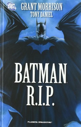 Tony Daniel, Grant Morrison: BATMAN R.I.P. (Hardcover, 2010, Planeta DeAgostini Cómics)