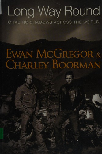 Ewan McGregor: Long way round (2005, Windsor/Paragon)