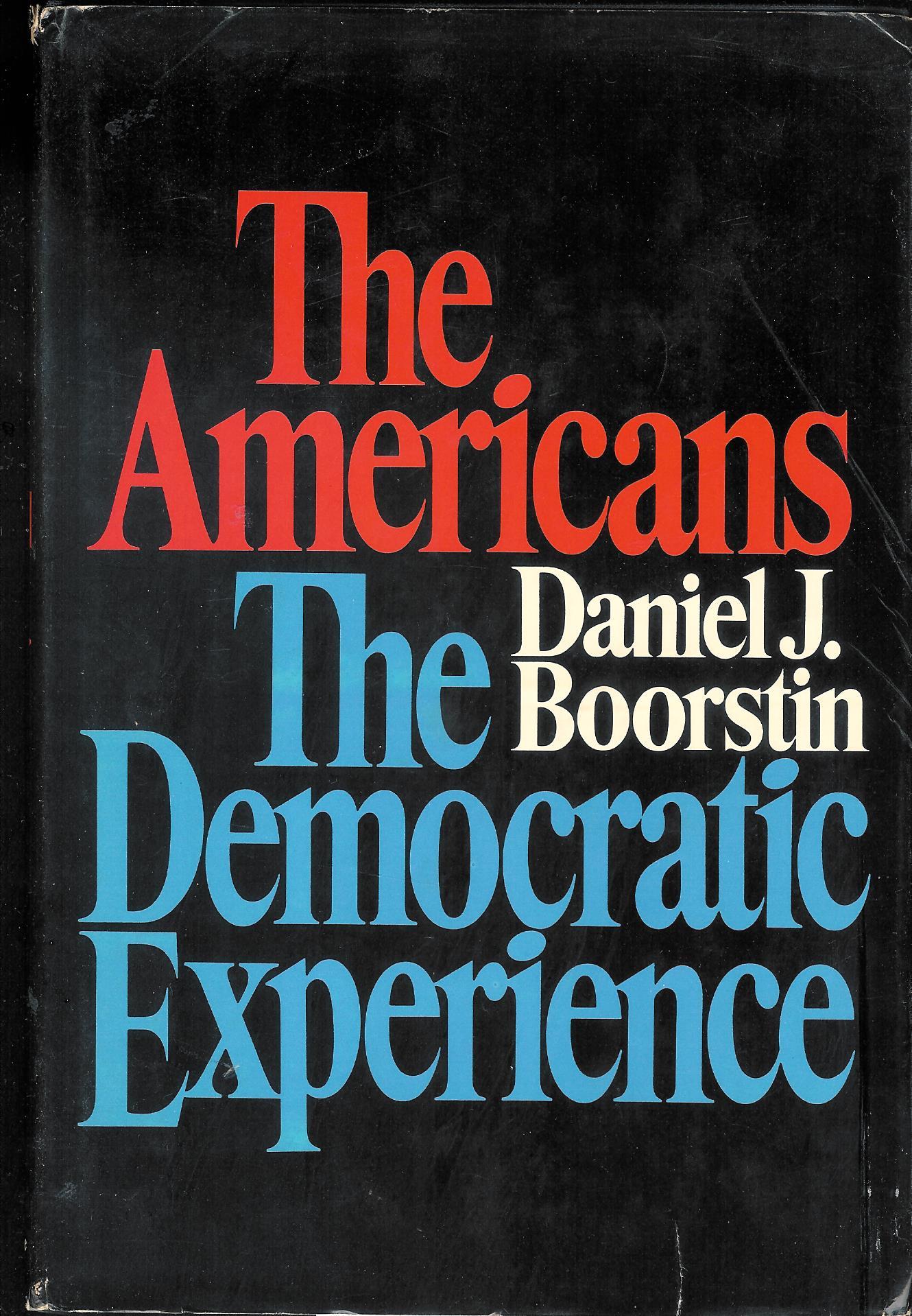 Daniel J. Boorstin: The Americans (Hardcover, 1973, Random House)